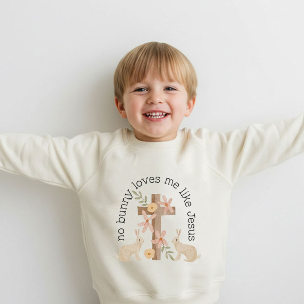 No Bunny Loves Me Like Jesus Kid's Sweatshirt
