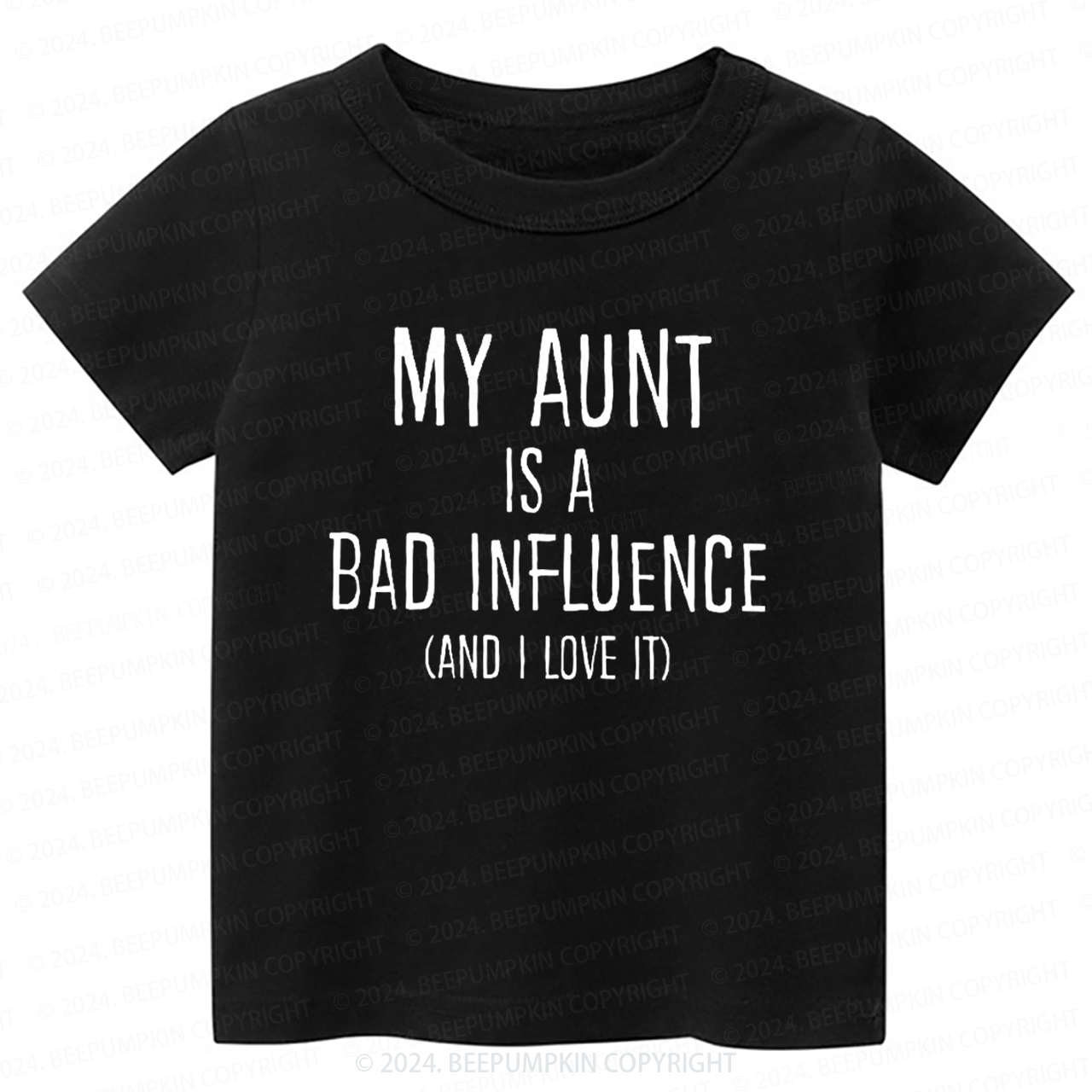 My Aunt Is A Bad Influence Toddler&Kids Tees 