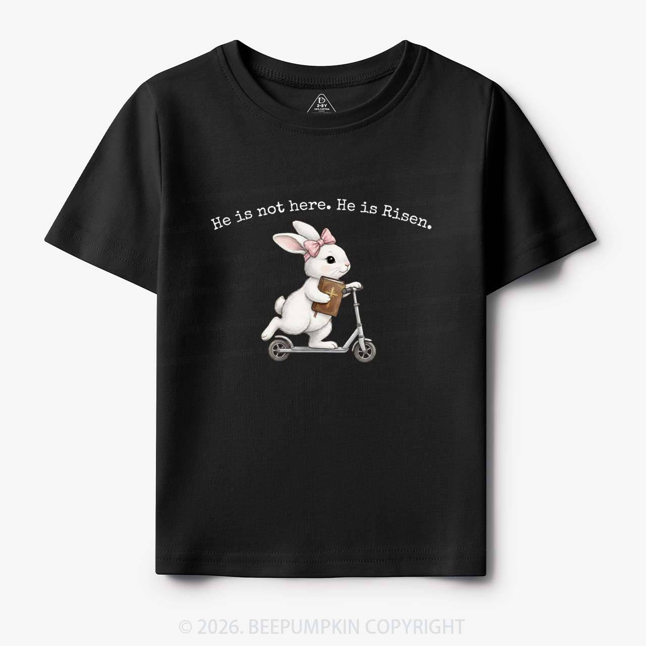 He Is Not Here He is Risen Rabbit Christian Easter Toddler&Kid's Tees