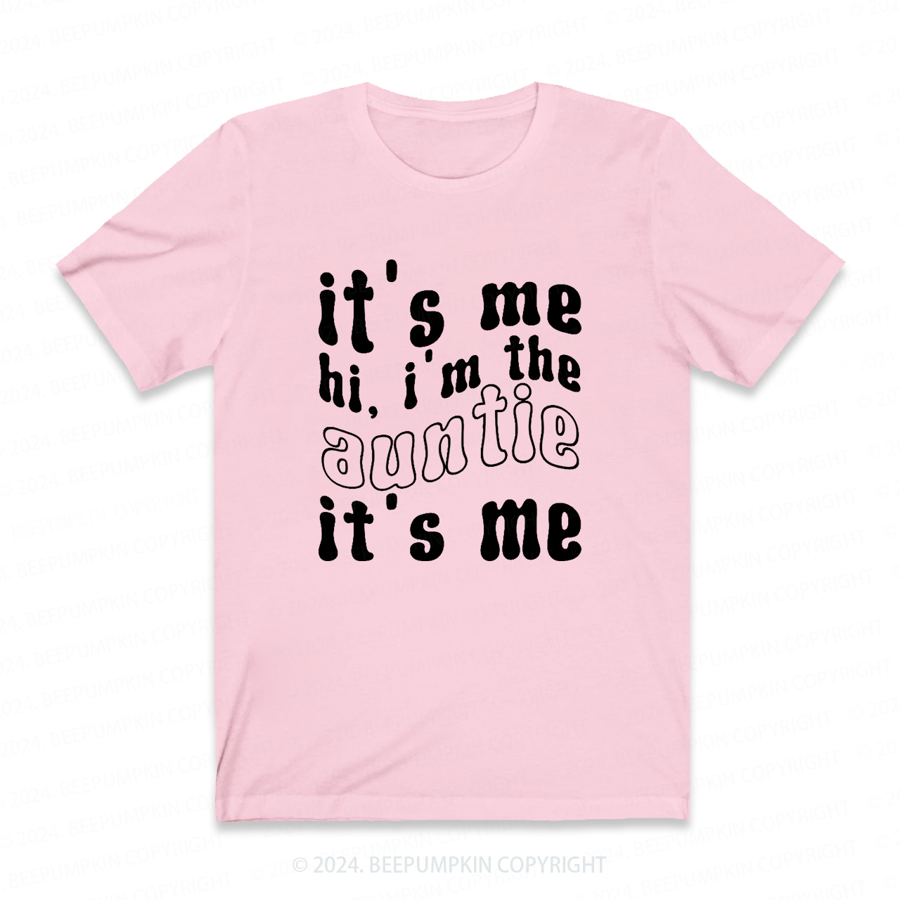 It's Me Hi I’m The Aunt Auntie Shirt
