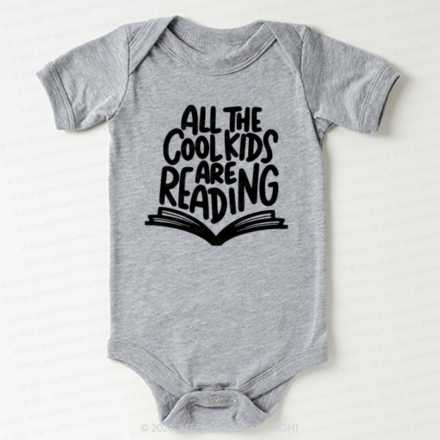 All The Cool Kids Are Reading Bodysuit For Baby