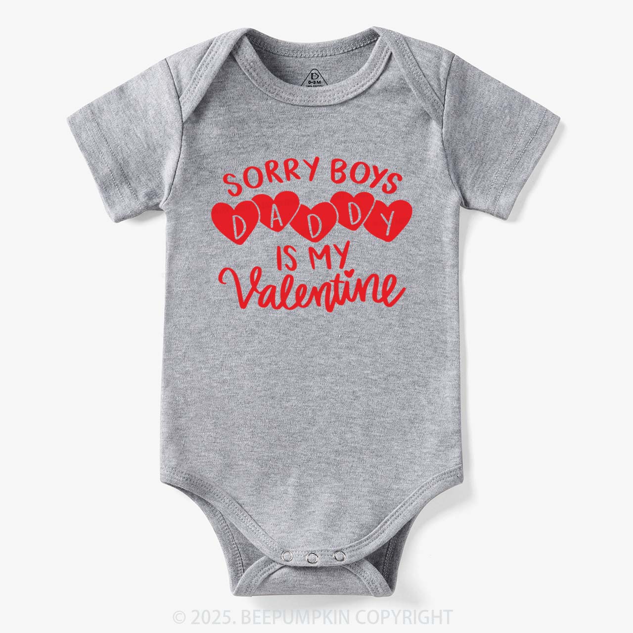 Sorry Boys Daddy Is My Valentine Bodysuit Beepumpkin