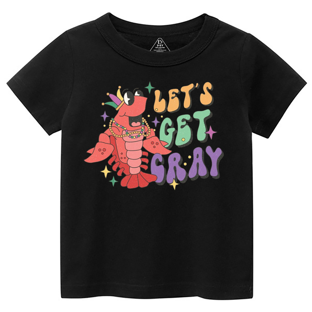 Let's Get Cray Mardi Gras Toddler&Kid's Tees Beepumpkin