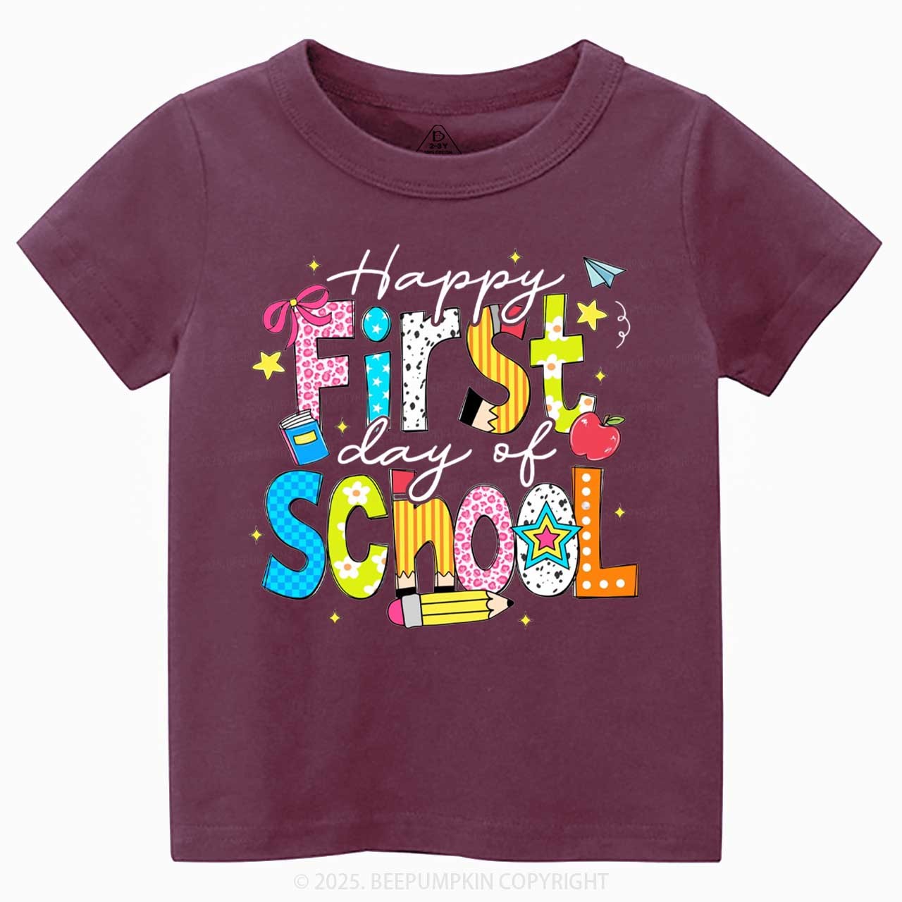 Happy First Day Of School Toddler&Kid's Tees Beepumpkin