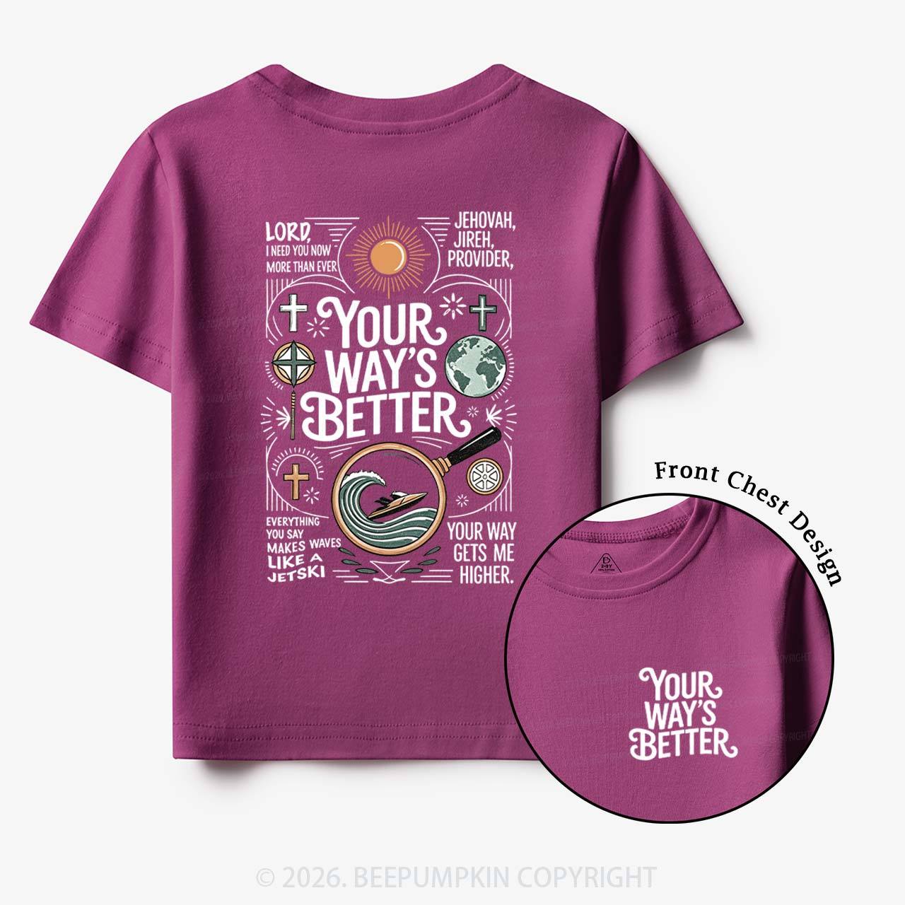 Your Way's Better Christian Toddler&Kid's Tees