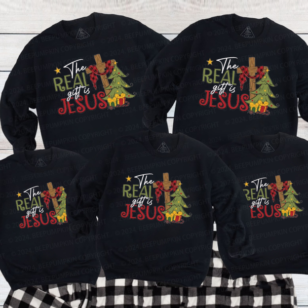 The Real Gift Is Jesus Christmas Family Christmas Sweatshirt