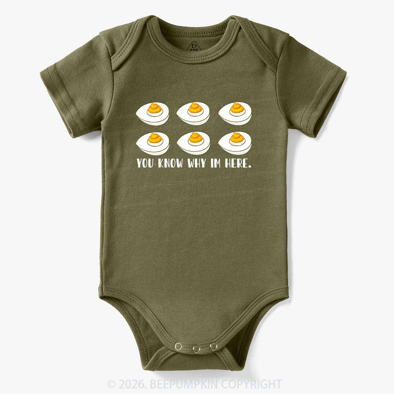 You Know Why I'm Here Funny Baby Bodysuit