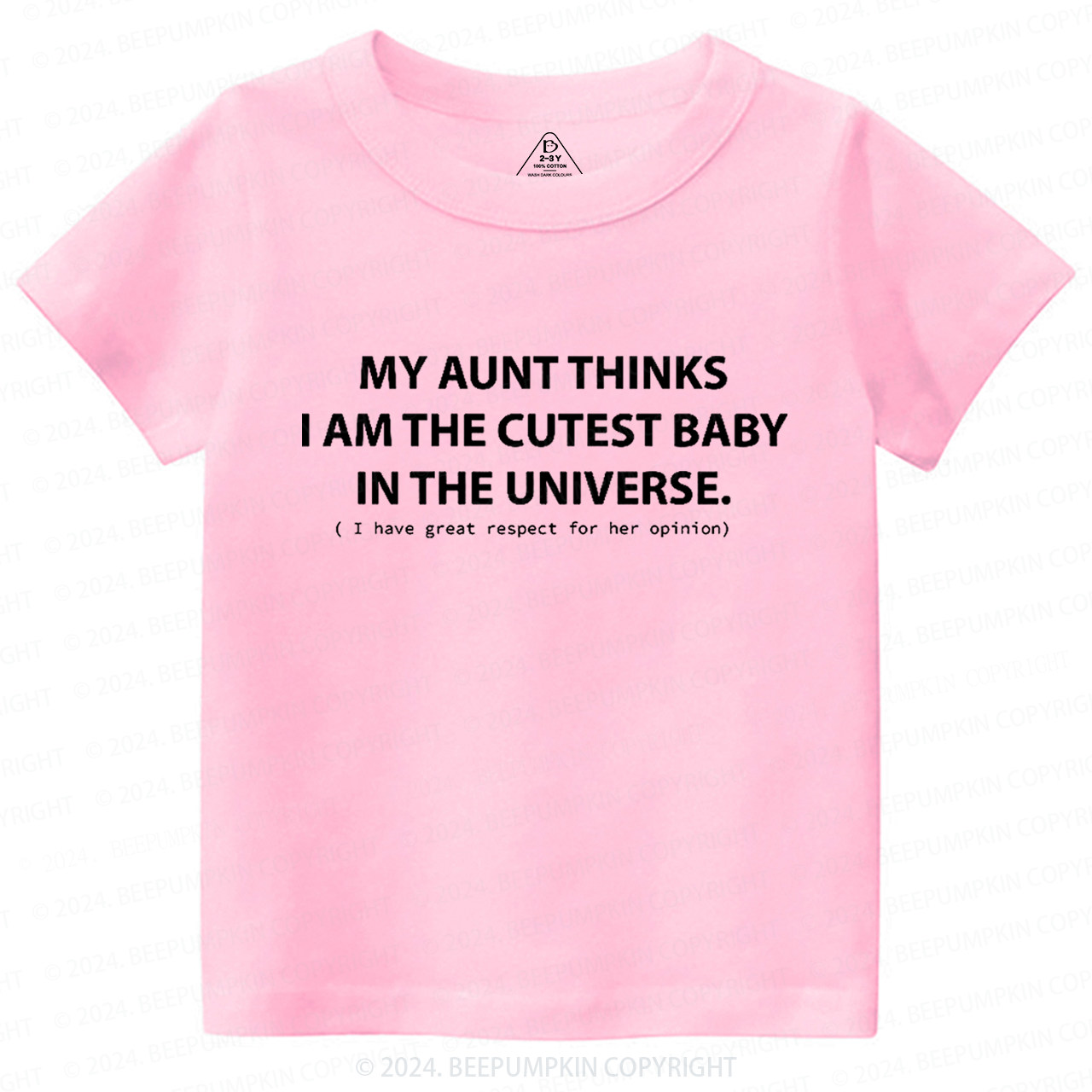 My Aunt Thinks I Am The Cutest Toddler&Kids Tees