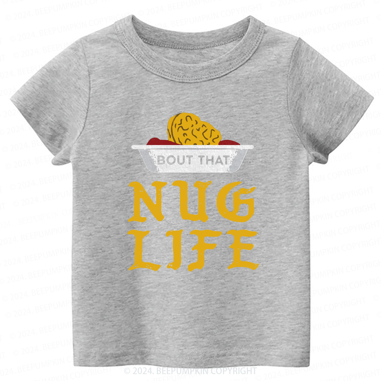 Nug Life Funny Chicken Nugget Toddler&Kids Tees 7