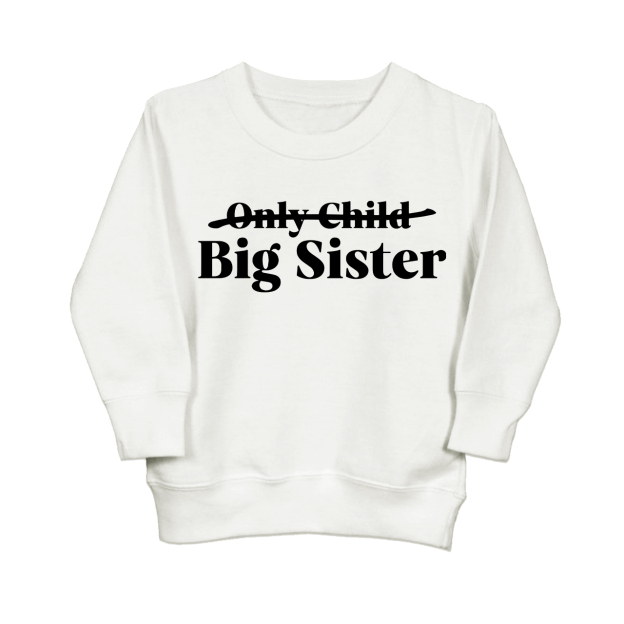 Only Child Big Sister Sweatshirt For Kids