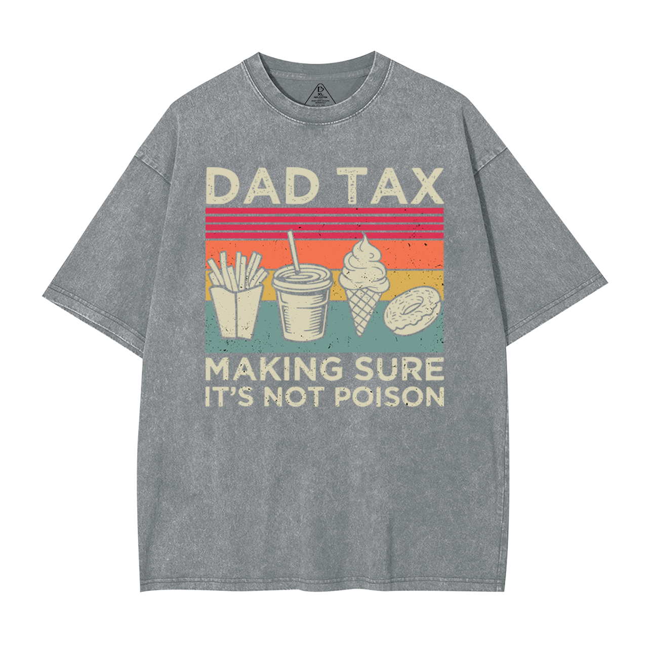 Dad Tax Washed T-Shirts