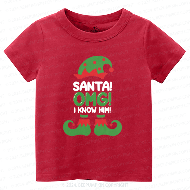 Santa OMG I Know Him Funny Christmas Toddler&Kids Tees 