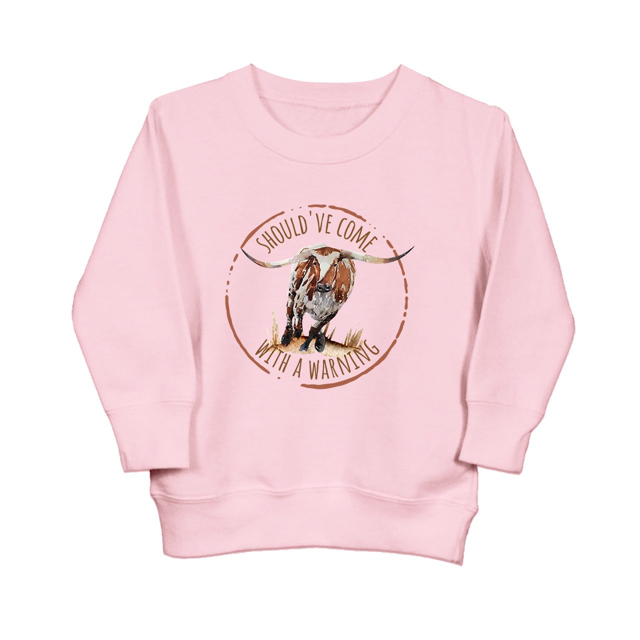 Should've Come With A Warning Toddler Sweatshirt