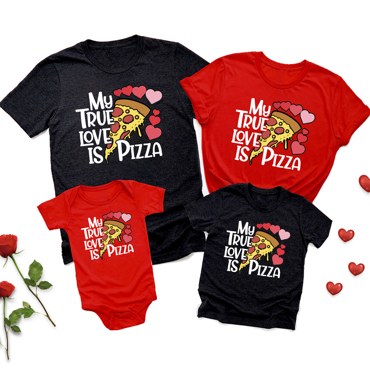 My True Love Is Pizza Valentine Family Matching Shirts