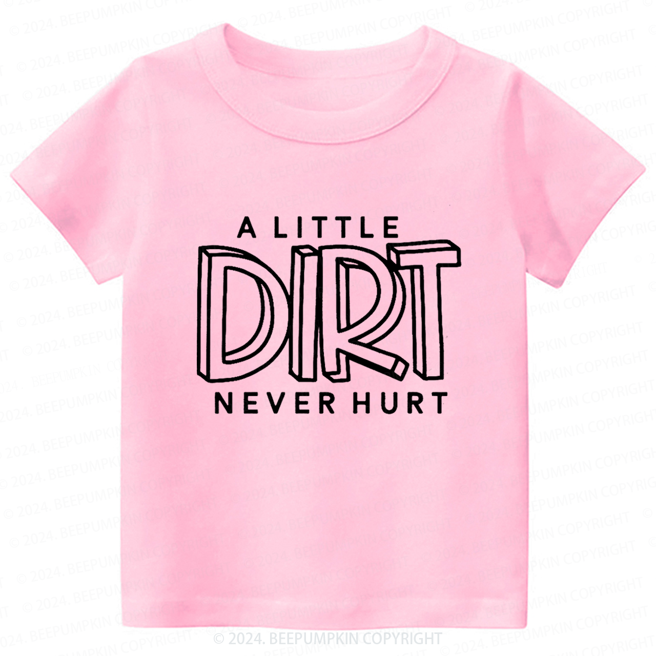 A Little Dirt Never Hurt Toddler&Kids Tees 7