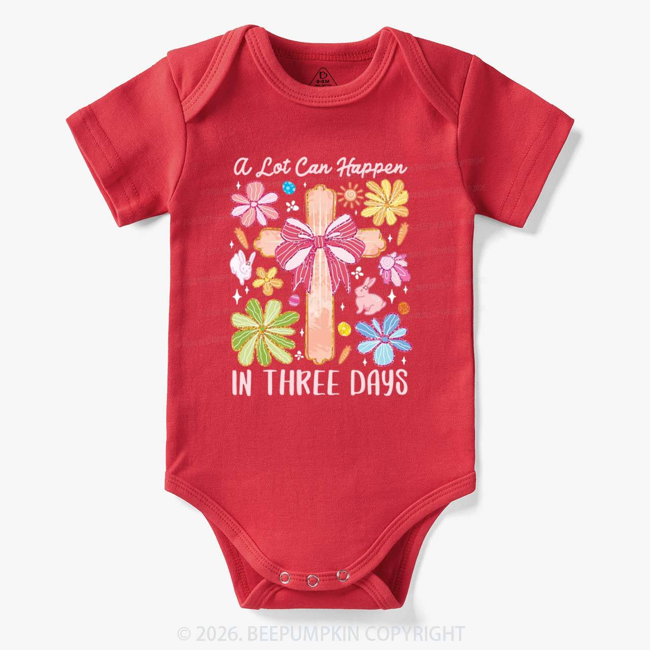 A Lot Can Happen In Three Days Baby Bodysuit
