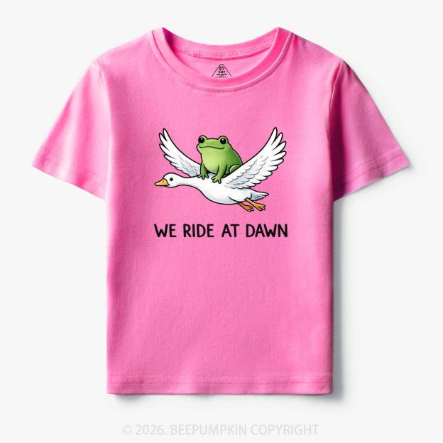 We Ride at Dawn Toddler&Kid's Tees