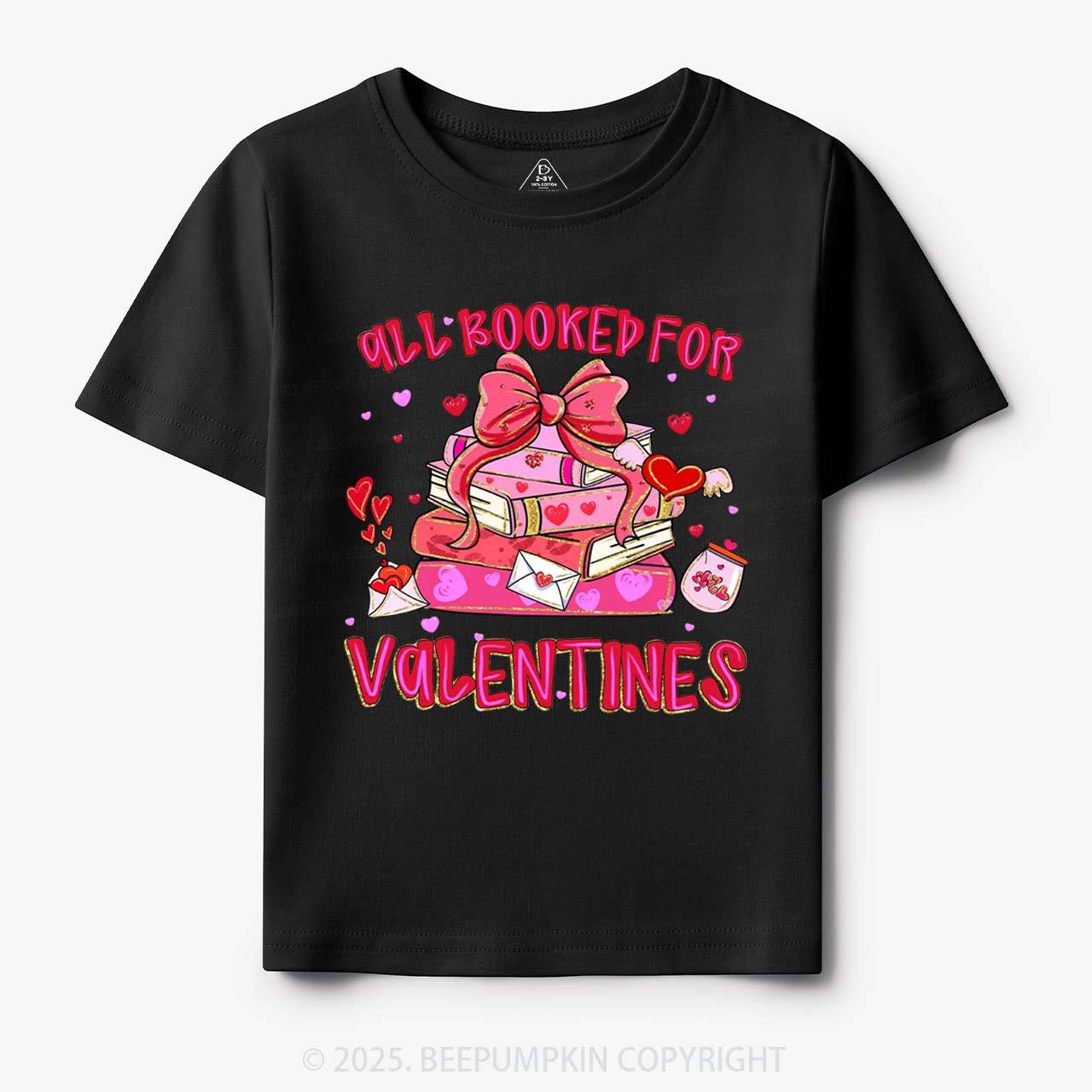 All Booked For Valentine's Day Toddler&Kid's Tees Beepumpkin