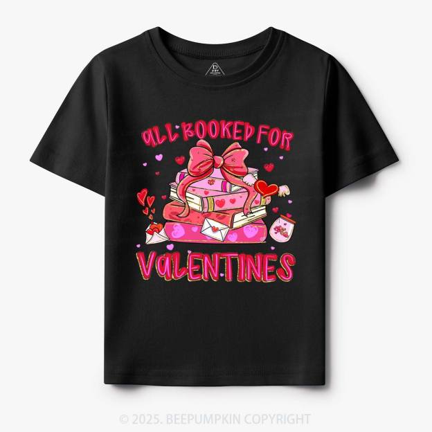 All Booked For Valentine's Day Toddler&Kid's Tees Beepumpkin