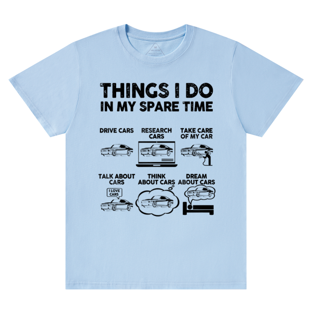 Things I Do In My Spare Time Dad T-shirt