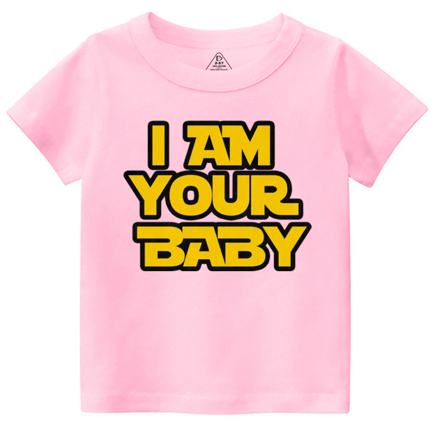 I Am Your Baby Toddler&Kid's Tees Beepumpkin