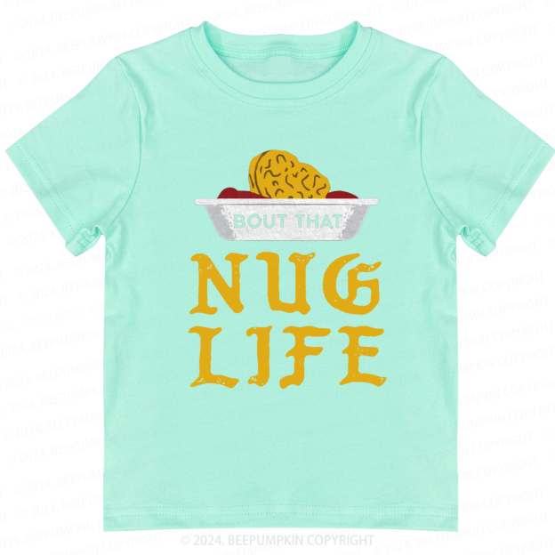 Nug Life Funny Chicken Nugget Toddler&Kids Tees 7