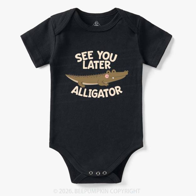 See You Later Alligator In A While Crocodile Twin Bodysuit