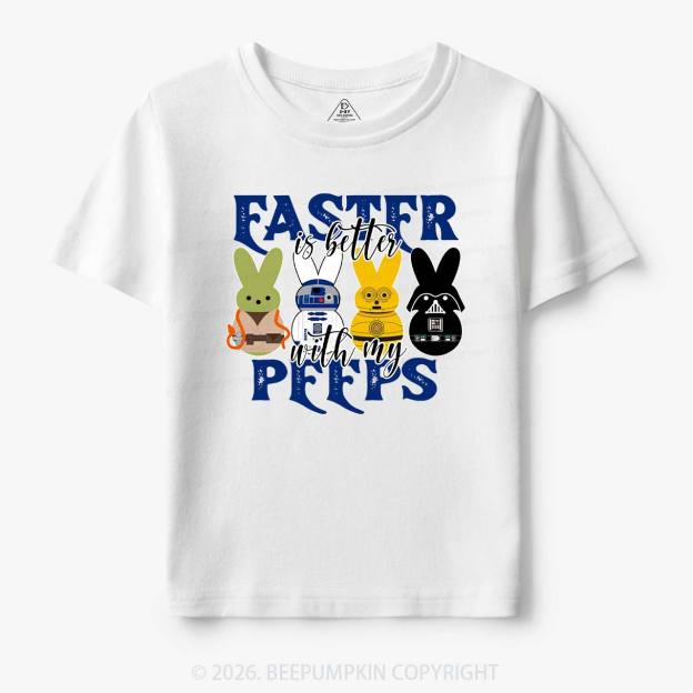 Easter Is Better With My Peeps Toddler&Kid's Tees
