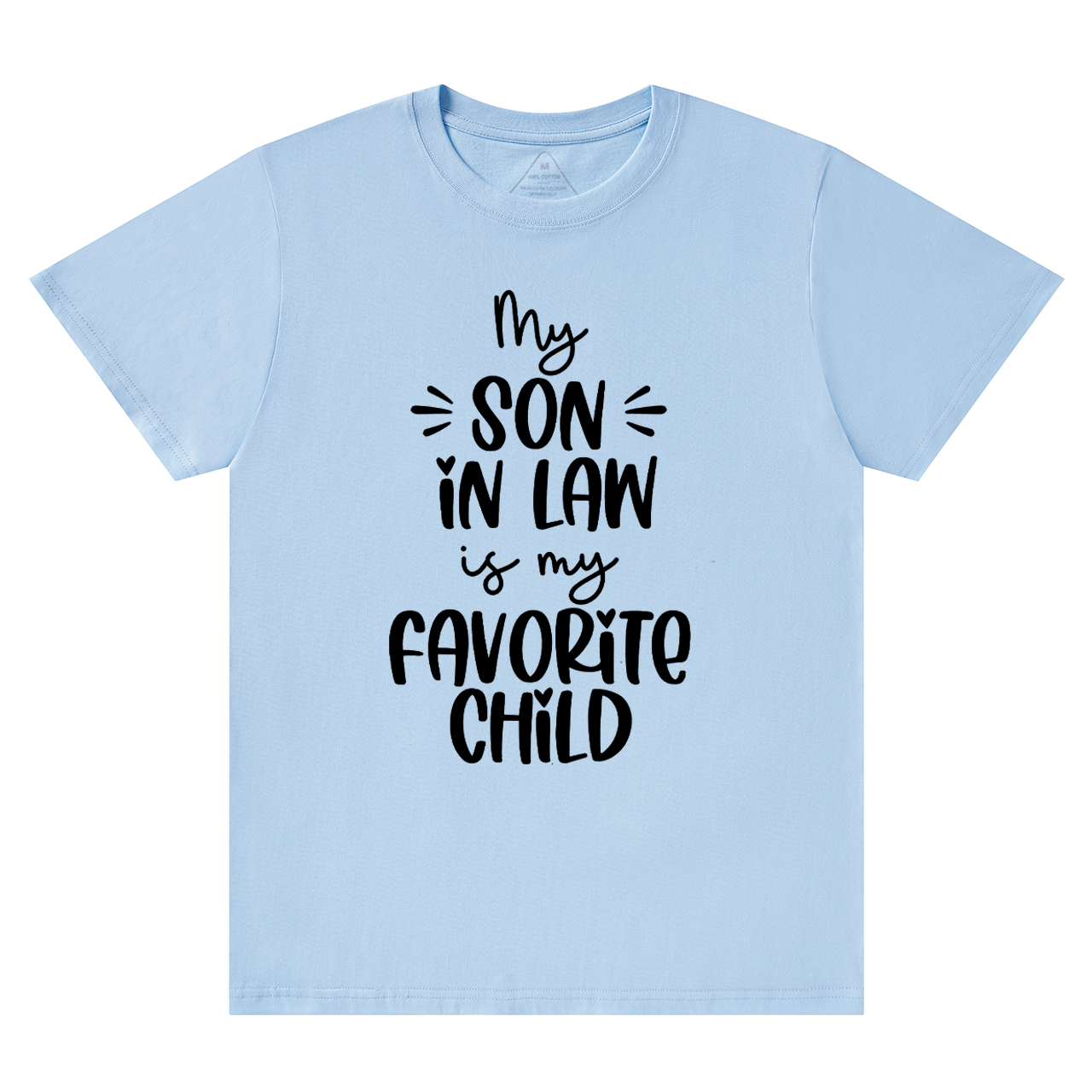 My Son In-law Is My Favorite Mama T-Shirts