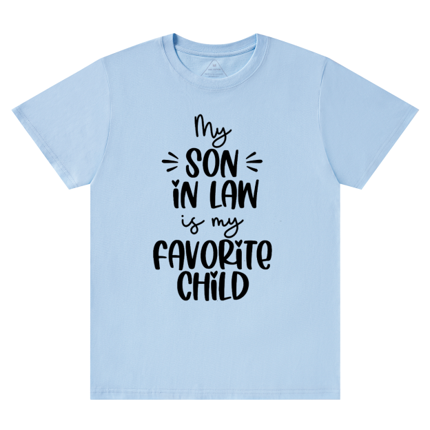 My Son In-law Is My Favorite Mama T-Shirts