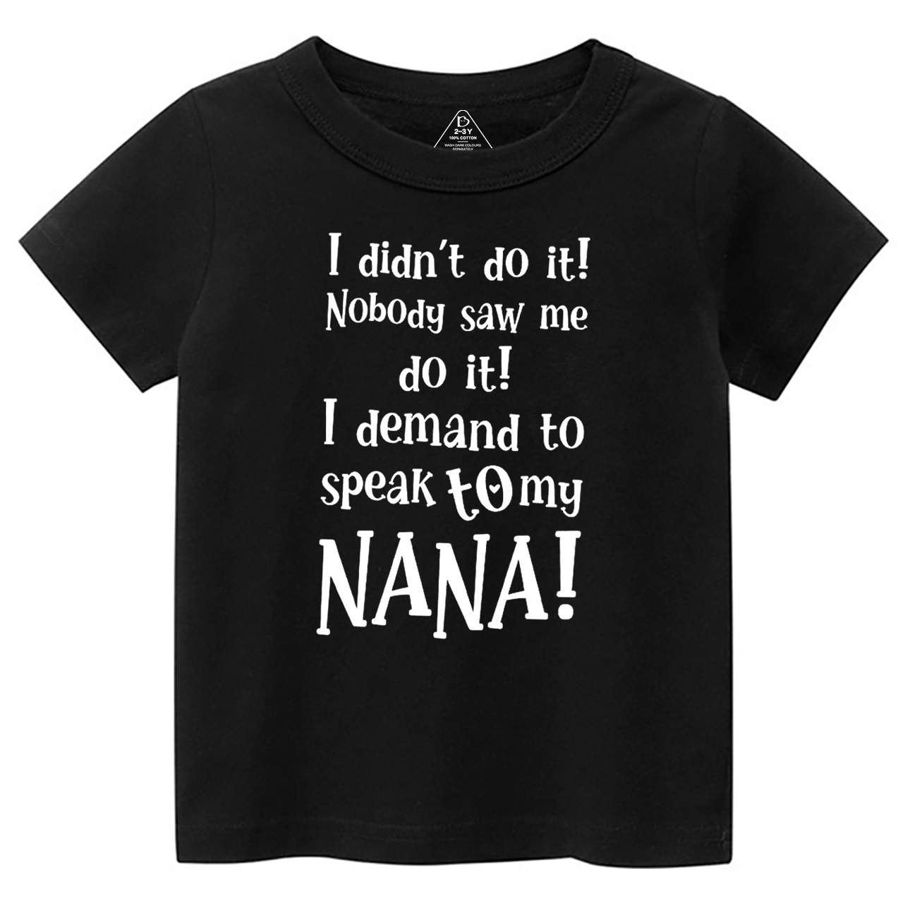 I Demand To Speak To My Nana Toddler&Kid's Tees Beepumpkin