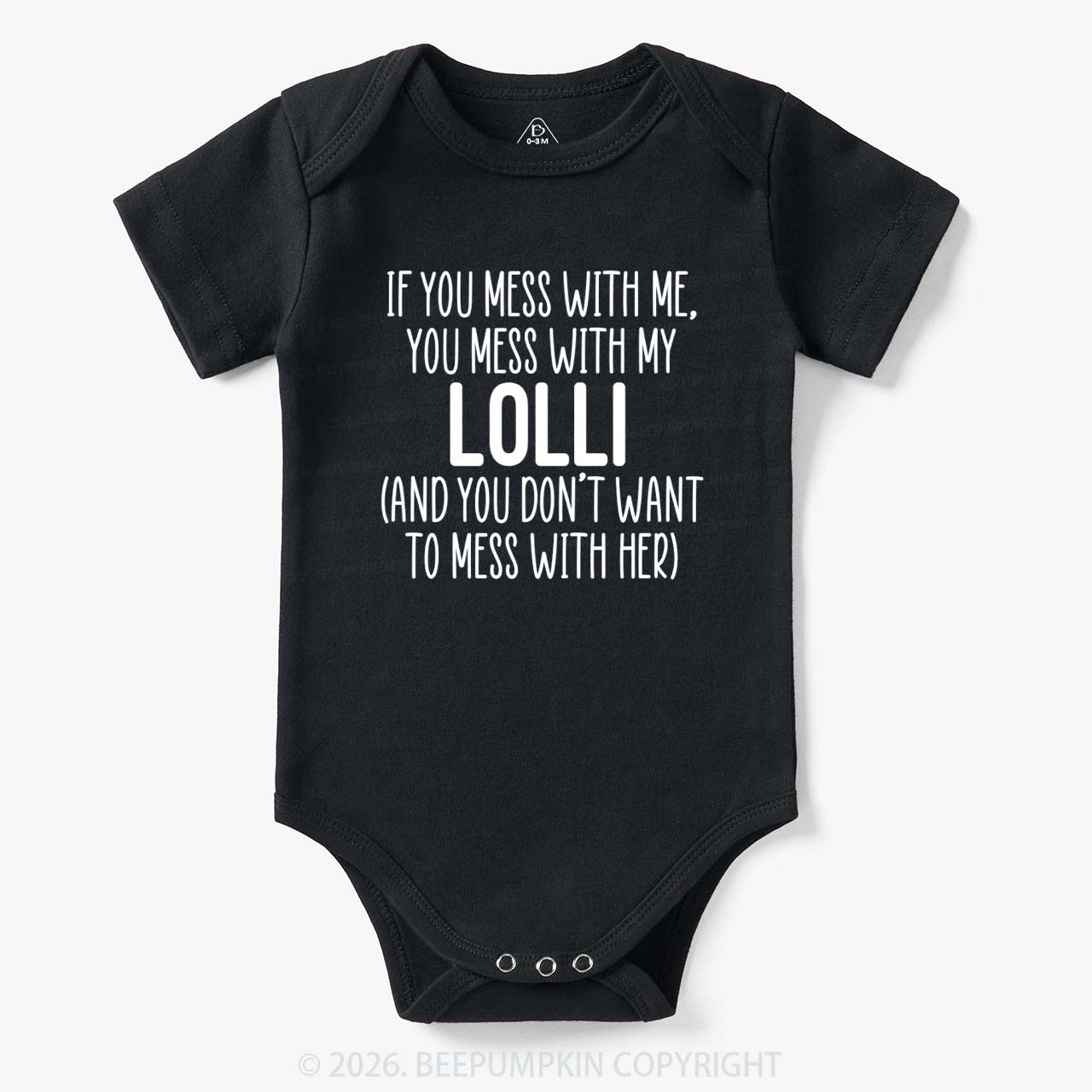 Personalized If You Mess With Me You Mess With My Bodysuit