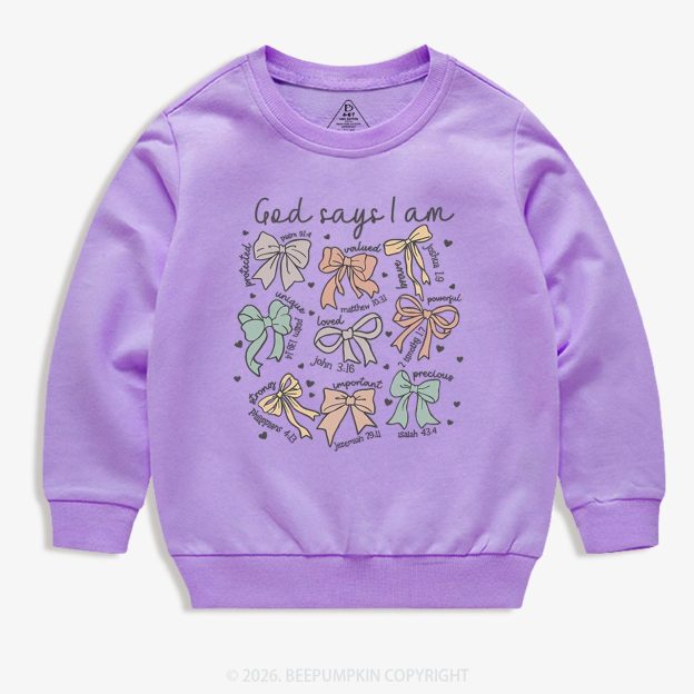 Jesus Gifts God Says I Am Girl Kid's Sweatshirt