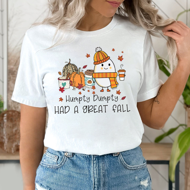 Humpty Dumpty Had A Great Fall Shirt For Her
