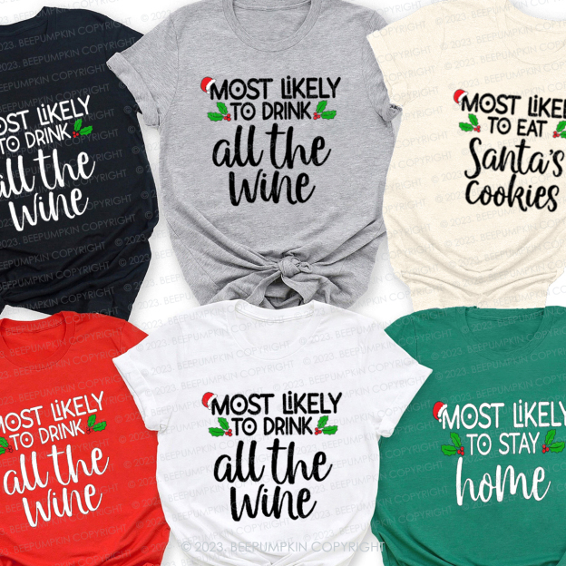 Personalized Most Likely To Funny Christmas Matching Family T-shirts Beepumpkin