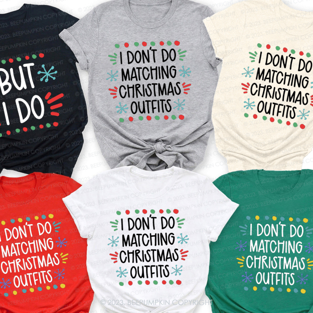 Funny Don't Do Group Holiday Matching Family Christmas Shirts