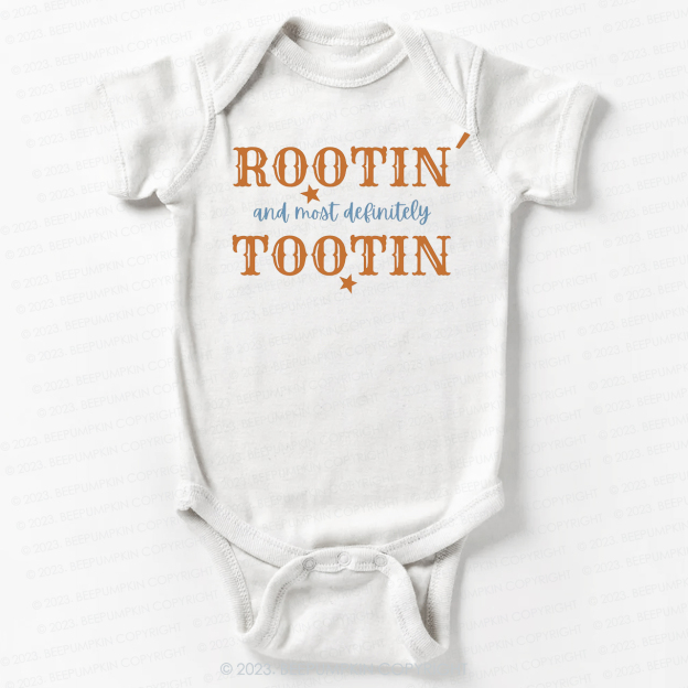 Rootin And Most Definitely Tootin Bodysuit For Baby