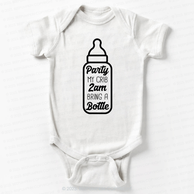 Party My Crib 2am Bring A Bottle Bodysuit For Baby