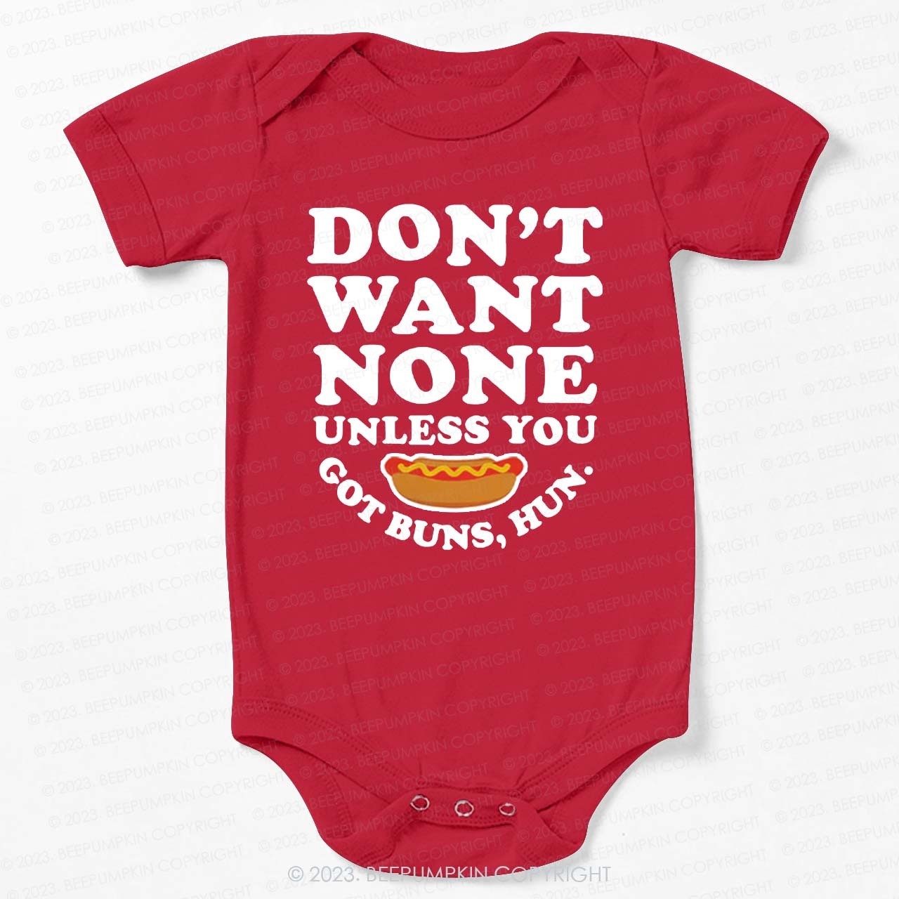 Don't Want None Got Buns Hun Bodysuit For Baby
