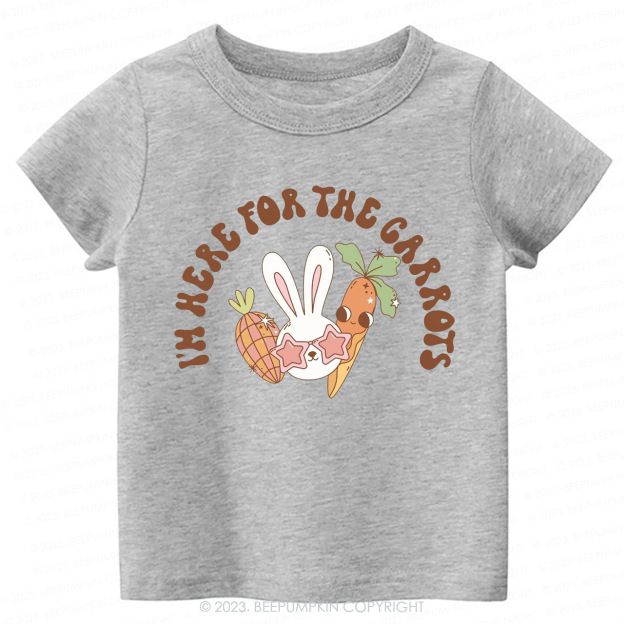 I'm Here For The Carrots Easter Bunny -Toddler Tees