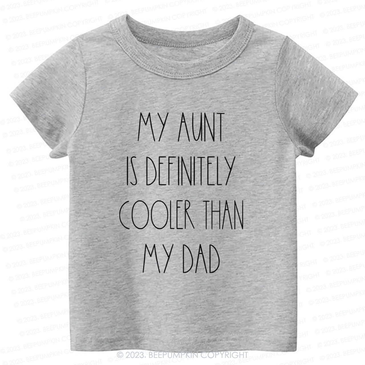 My Aunt Is Definitely Cooler Than My Dad -Toddler Tees