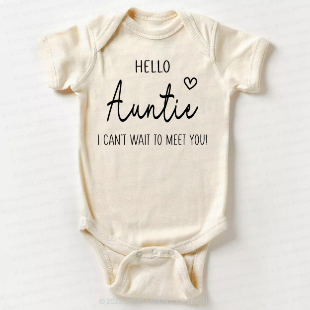 Hello Auntie I Can't Wait To Meet You Bodysuit For Baby