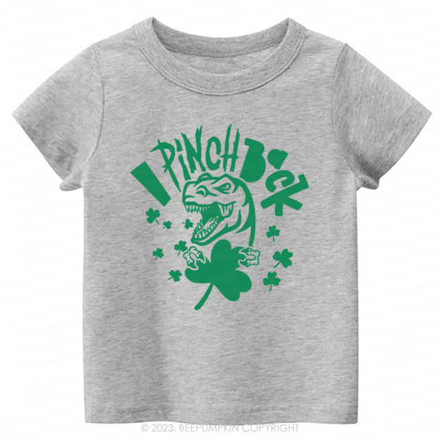 I Pinch Back St.Patricks Day -Toddler Tees