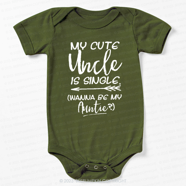 My Cute Uncle Is Single Bodysuit For Baby