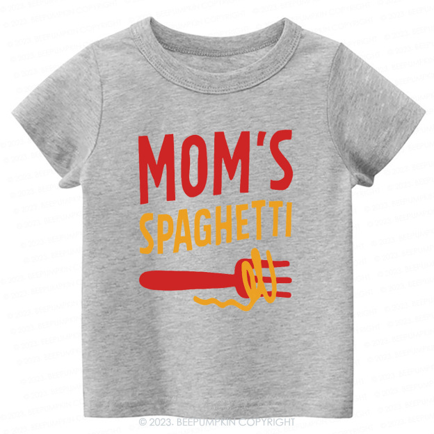 Mom's Spaghetti -Toddler Tees