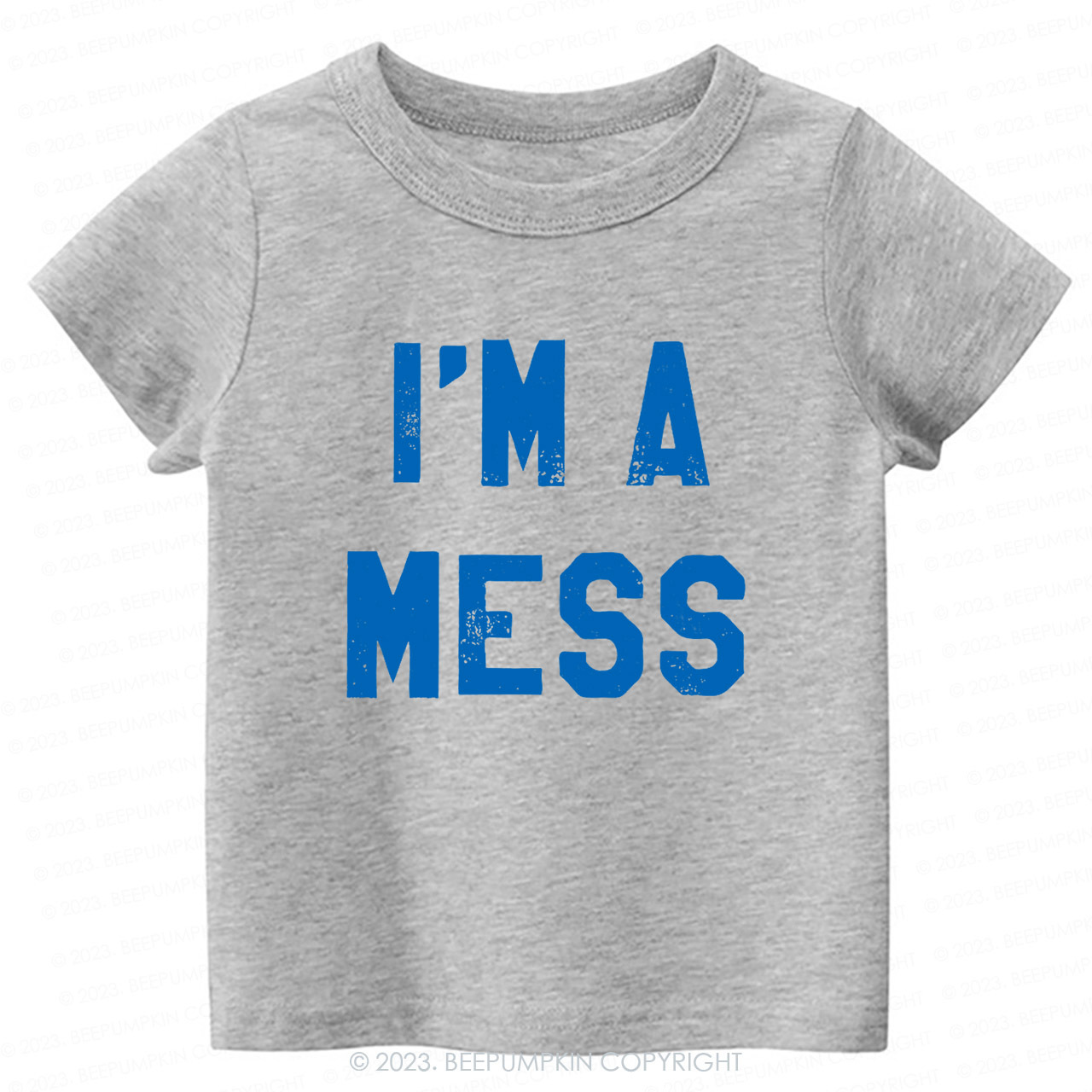 I'm A Mess -Toddler Tees