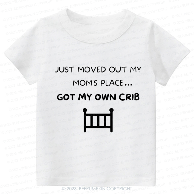 Just Moved Out My Moms  Kids Shirt