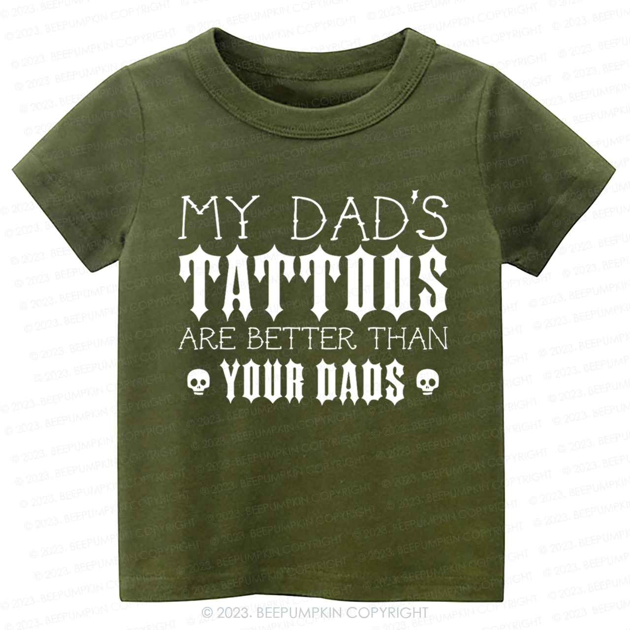 My Dad's Tattoos Are Better Than Your Dads Kids Shirt