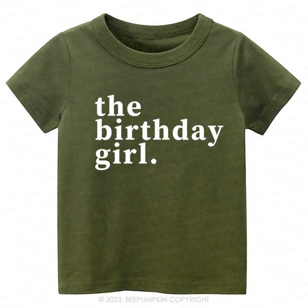 The Birthday Girl Kids Shirt