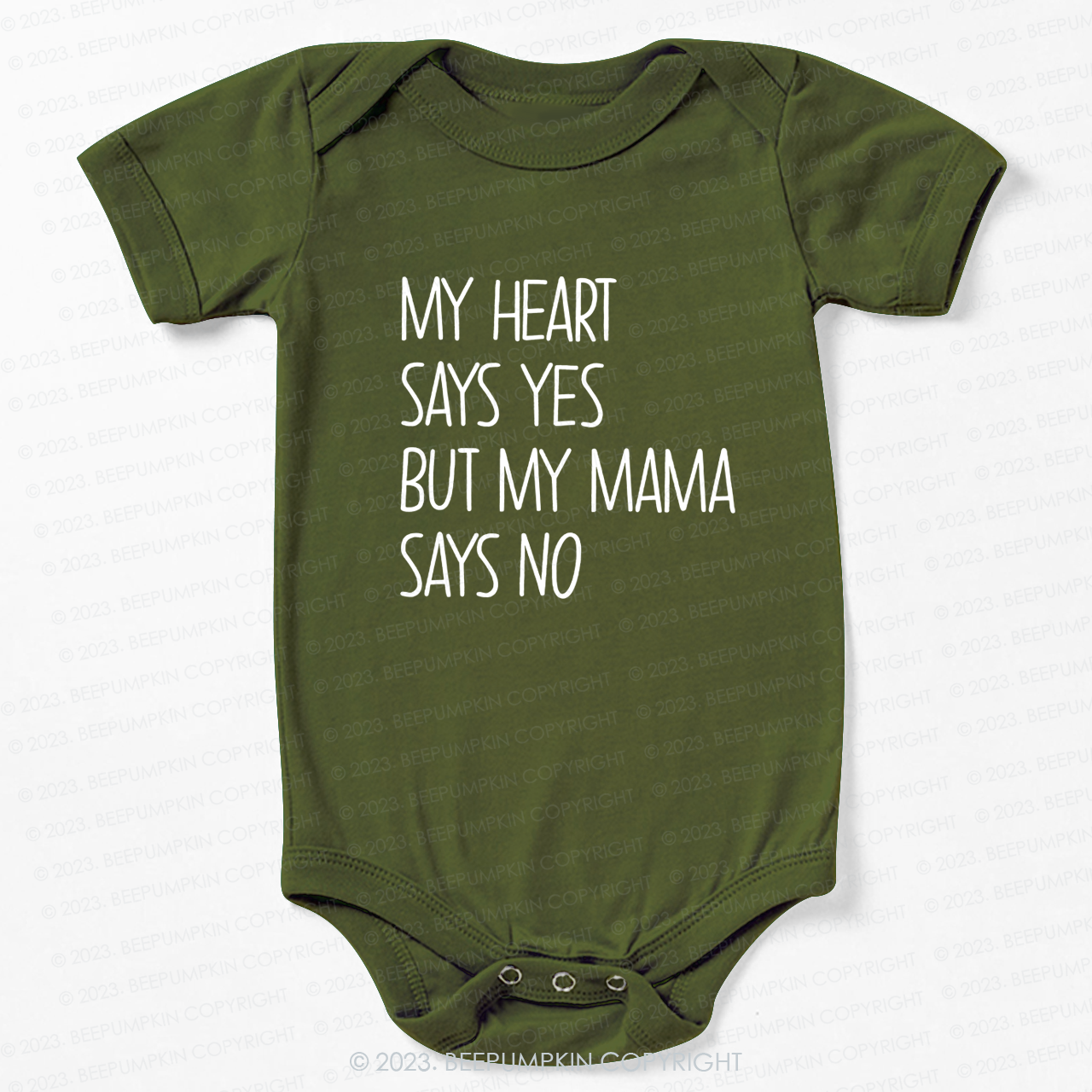 My Heart Says Yes But My Mama Says No Bodysuit For Baby 7